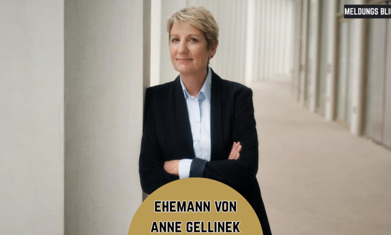 ehemann von anne gellinek